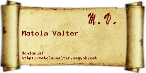Matola Valter névjegykártya